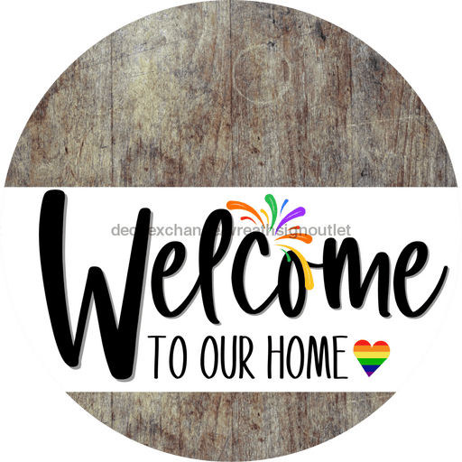 Welcome To Our Home Sign Pride White Stripe Wood Grain Decoe-3853-Dh 18 Round