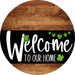 Welcome To Our Home Sign St Patricks Day Black Stripe Wood Grain Decoe-3384-Dh 18 Round