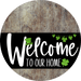 Welcome To Our Home Sign St Patricks Day Black Stripe Wood Grain Decoe-3387-Dh 18 Round