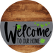 Welcome To Our Home Sign St Patricks Day Gray Stripe Wood Grain Decoe-3261-Dh 18 Round