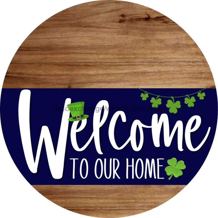 Welcome To Our Home Sign St Patricks Day Navy Stripe Wood Grain Decoe-3250-Dh 18 Round