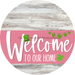 Welcome To Our Home Sign St Patricks Day Pink Stripe White Wash Decoe-3339-Dh 18 Wood Round