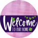 Welcome To Our Home Sign St Patricks Day Purple Stripe Pink Stain Decoe-3357-Dh 18 Wood Round