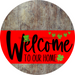 Welcome To Our Home Sign St Patricks Day Red Stripe Wood Grain Decoe-3284-Dh 18 Round