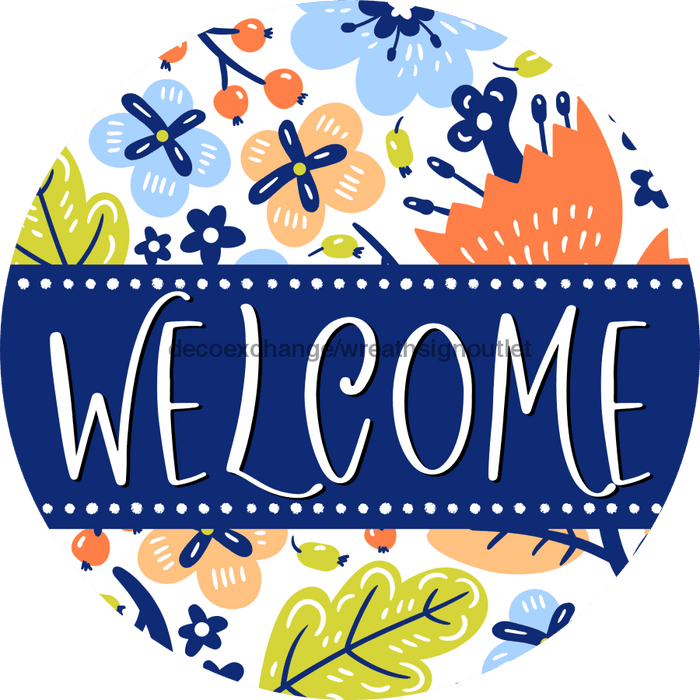 Welcome Wreath Sign, Spring Floral Wreath, DECOE-4114-A, 11.75 metal Round