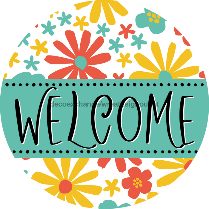 Welcome Wreath Sign, Spring Floral Wreath, DECOE-4120-B, 8 metal Round