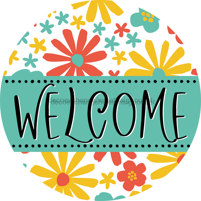 Welcome Wreath Sign, Spring Floral Wreath, DECOE-4120, 10 vinyl Round