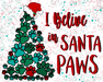 Wreath Sign, Believe In Santa Paws, Dog Christmas Sign, 8x10" Metal Sign DECOE-790, Sign For Wreath, DecoExchange - DecoExchange