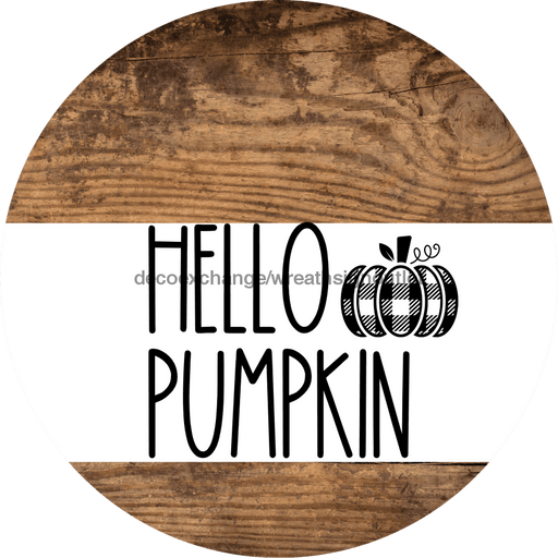 Wreath Sign Black And White Fall Hello Pumpkin Decoe-2347 For Round 10 Wood