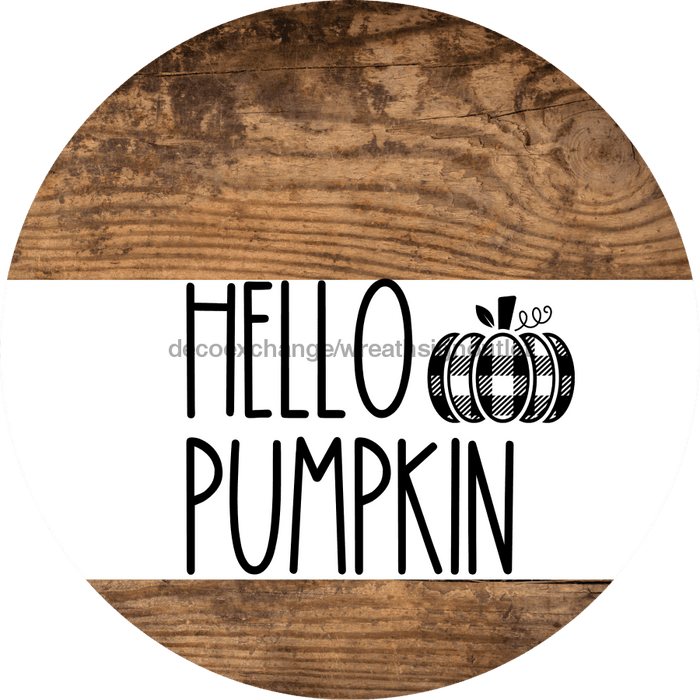 Wreath Sign Black And White Fall Hello Pumpkin Decoe-2347 For Round 18 Wood