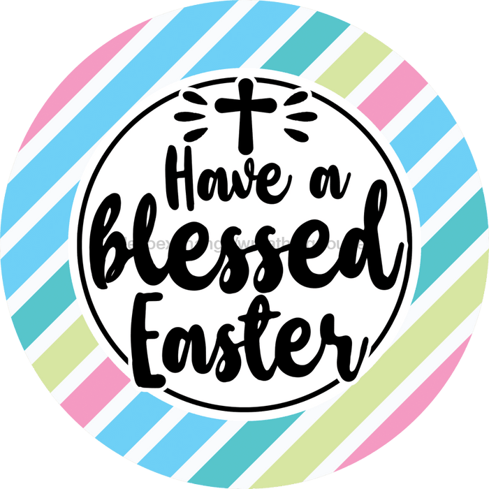 Wreath Sign, Blessed Easter, Round Easter Sign, Religious Easter Sign, DECOE-470, Sign For Wreath, DecoExchange - DecoExchange