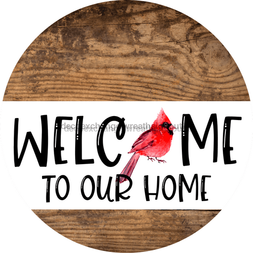 Wreath Sign Cardinal Welcome To Our Home Decoe-2328 For Round 12 metal