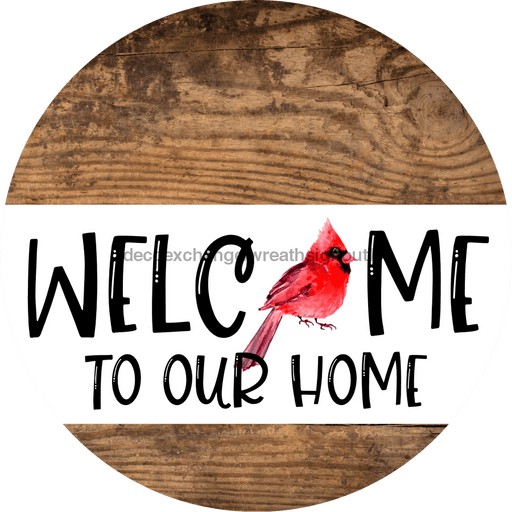 Wreath Sign Cardinal Welcome To Our Home Decoe-2328 For Round 18 Wood