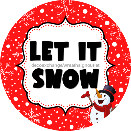 Wreath Sign Christmas Door Hanger Let It Snow Decoe-2410 For Round 18 Wood