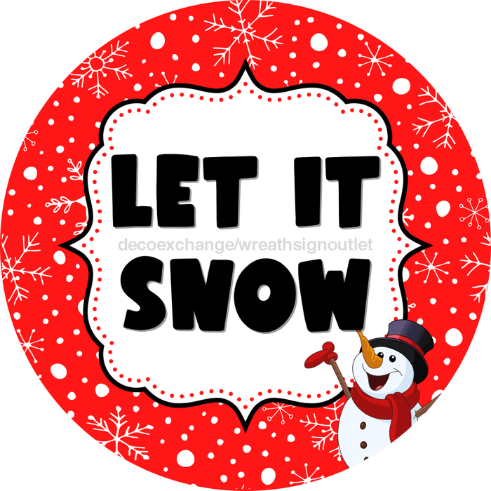 Wreath Sign Christmas Let It Snow Decoe-2410 For Round 10 Metal