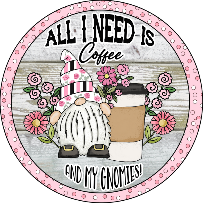 Wreath Sign, Coffee Sign, Gnome Sign, Gnomies, 12" Round Metal Sign DECOE-249, Sign For Wreath, DecoExchange - DecoExchange