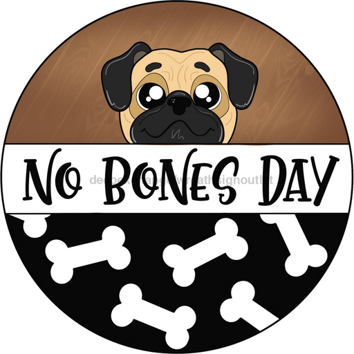 Wreath Sign, Dog Sign, Pug Sign, 10" Round Metal Sign CR-036, DecoExchange, Sign For Wreath - DecoExchange