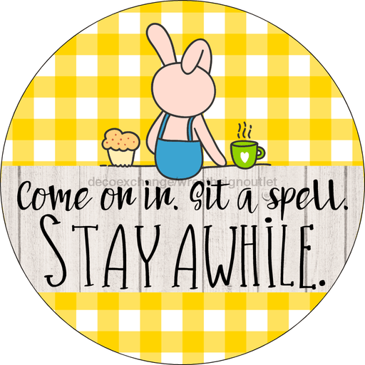 Wreath Sign, Everyday Sign, Sit Stay Awhile, 12" Round, Metal Sign, DECOE-708, DecoExchange, Sign For Wreath - DecoExchange
