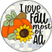 Wreath Sign, Fall Sign, Love Fall, 10" Round Metal Sign CR-014, DecoExchange, Sign For Wreath - DecoExchange