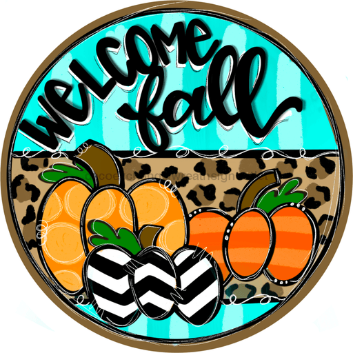 Wreath Sign, Fall Sign, Teal Pumpkins, Welcome Sign, 10" Round, Metal Sign, TH-005, Sign For Wreath, DecoExchange - DecoExchange