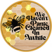 Wreath Sign, Funny Bee Sign, 18" Wood Round  Sign CR-048, DecoExchange, Sign For Wreath