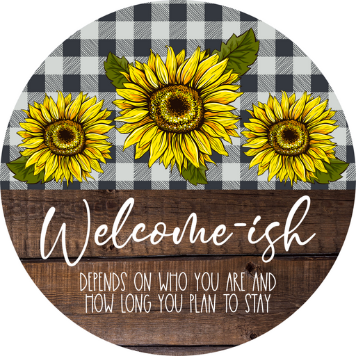 Wreath Sign, Funny Welcome Sign, Sunflower Welcome, 10" Round Metal Sign DECOE-417, Sign For Wreath, DecoExchange - DecoExchange