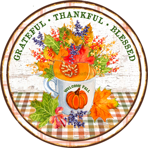 Wreath Sign, Grateful Thankful Blessed, Fall Sign, 12" Round Metal Sign DECOE-749, Sign For Wreath, DecoExchange - DecoExchange
