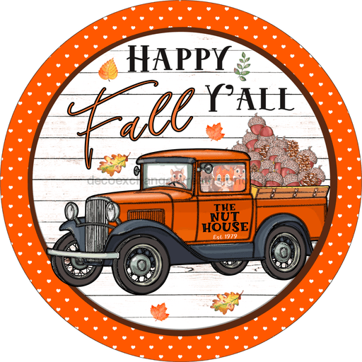 Wreath Sign, Happy Fall Yall, Truck Fall Sign, 10" Round Metal Sign DECOE-739, Sign For Wreath, DecoExchange - DecoExchange