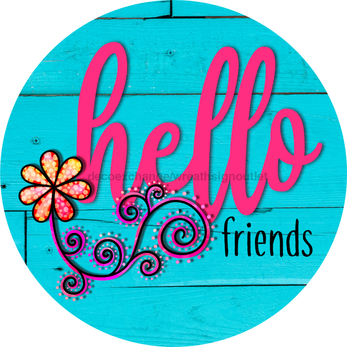 Wreath Sign, Hello Sign, Everyday Sign, 12" Round Metal Sign DECOE-866, Sign For Wreath, DecoExchange - DecoExchange