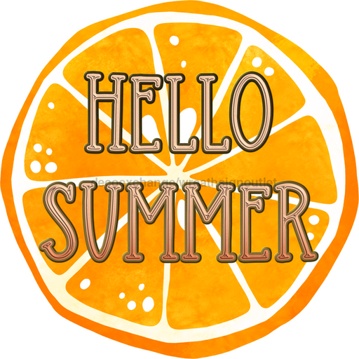 Wreath Sign, Hello Summer Sign, Orange Sign, Round Summer Sign, DECOE-504, Sign For Wreath, DecoExchange - DecoExchange