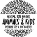 Wreath Sign, Hope You Like Animals and Kids, 10" Round Metal Sign DECOE-763, Sign For Wreath, DecoExchange - DecoExchange