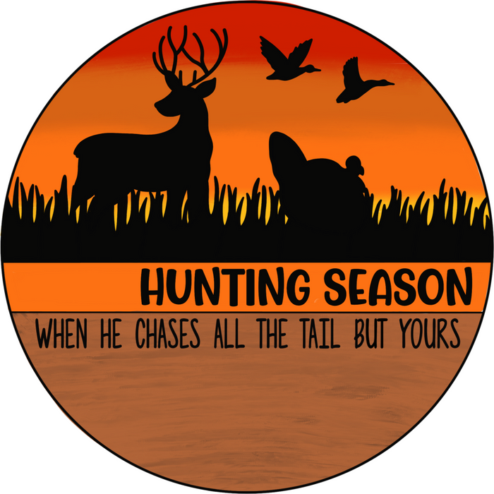 Wreath Sign, Hunting Sign, Funny Sign, 18" Wood Round  Sign CR-034, DecoExchange, Sign For Wreath