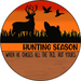 Wreath Sign, Hunting Sign, Funny Sign, 18" Wood Round  Sign CR-034, DecoExchange, Sign For Wreath
