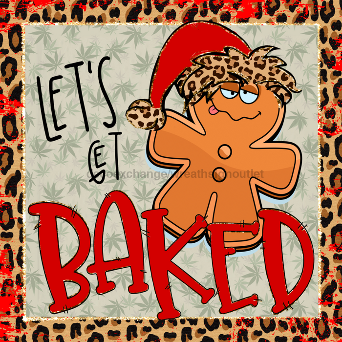 Wreath Sign, Lets Get Baked Background, Red Gingerbread Christmas Sign, 10"x10" Metal Sign, DECOE-956-1, Sign For Wreath, DecoExchange - DecoExchange