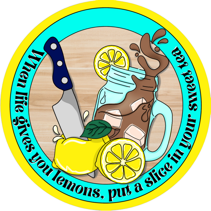 Wreath Sign, Life Gives You Lemons Sign, Sweet Tea Sign, 10" Round Metal Sign CR-046, DecoExchange, Sign For Wreath - DecoExchange