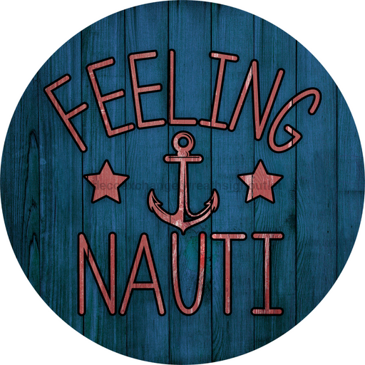 Wreath Sign, Nautical Sign, Beach Sign, 18" Wood Round  Sign DECOE-815, Sign For Wreath, DecoExchange