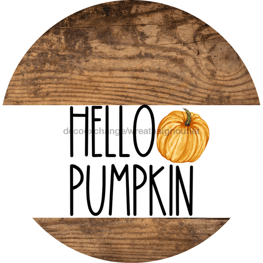 Wreath Sign Orange Fall Hello Pumpkin Decoe-2346 For Round 10 Metal