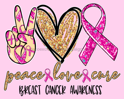 Wreath Sign, Peace Love Cure, Breast Cancer Sign, 8x10" Metal Sign DECOE-803, Sign For Wreath, DecoExchange - DecoExchange