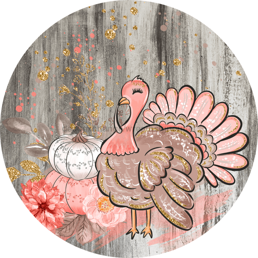 Wreath Sign, Pink Fall Turkey, Fall Sign, 10" Round Metal Sign DECOE-808, Sign For Wreath, DecoExchange - DecoExchange