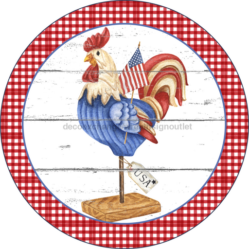 Wreath Sign, Rooster Sign, Patriotic Sign, 10" Round Metal Sign DECOE-254, Sign For Wreath, DecoExchange - DecoExchange
