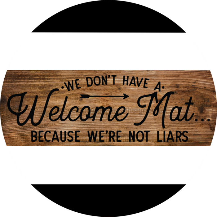 Wreath Sign, Sarcastic Sign, Funny Sign, DECOE-1024, Sign For Wreath, DecoExchange - DecoExchange®