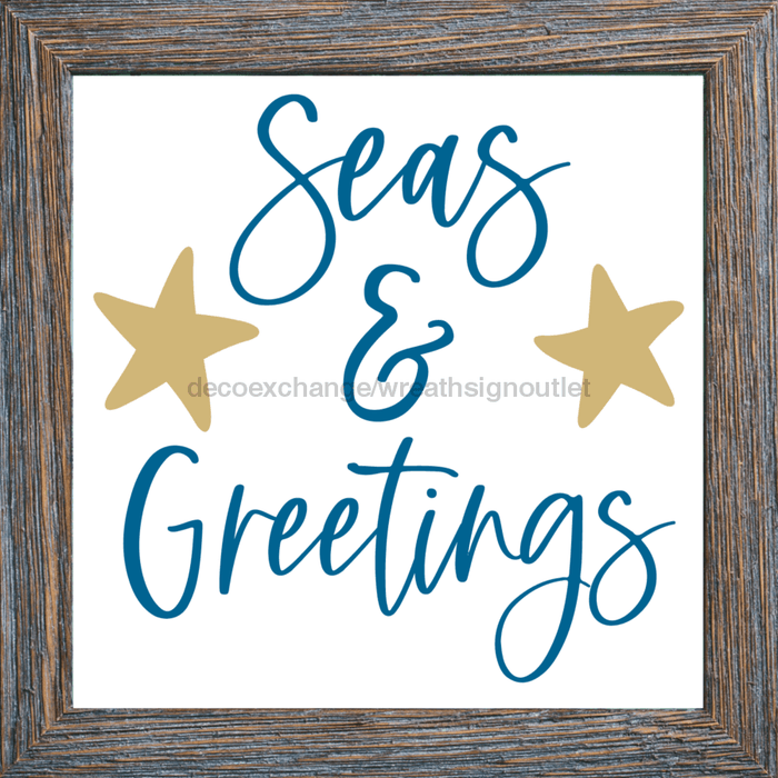 Wreath Sign, Seas and Greetings, Beach Christmas Sign, 10"x10" Metal Sign, DECOE-974, Sign For Wreath, DecoExchange - DecoExchange