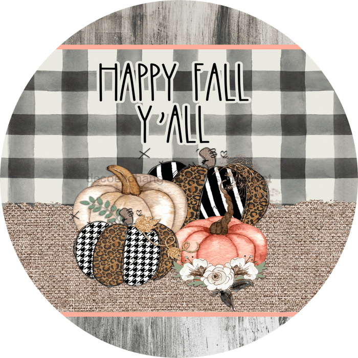 Wreath Sign, Welcome Fall Yall, Pink Fall Sign, 10" Round Metal Sign DECOE-747, Sign For Wreath, DecoExchange - DecoExchange