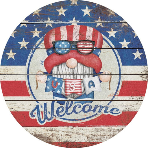 Wreath Sign, Welcome Sign, Gnome Sign, Round Patriotic Sign, DECOE-477, Sign For Wreath, DecoExchange - DecoExchange