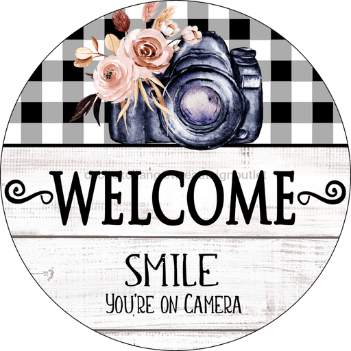Wreath Sign, Welcome Sign, Smile your on camera sign, Round Sign, DECOE-507, Sign For Wreath, DecoExchange - DecoExchange