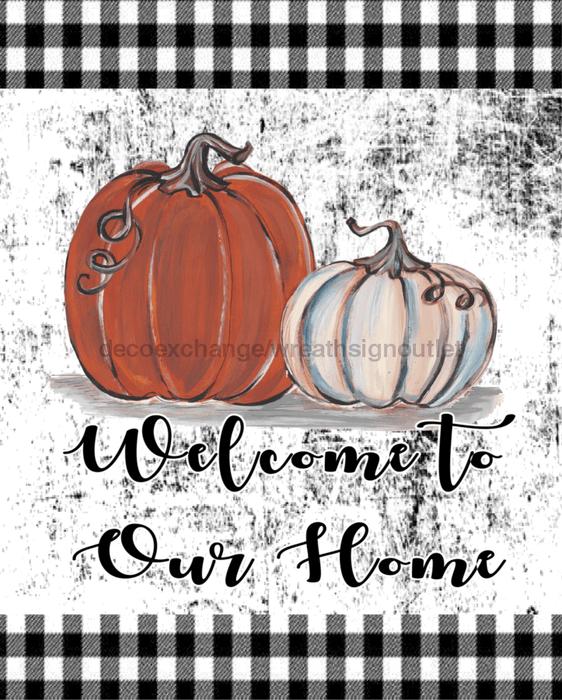 Wreath Sign, Welcome To Our Home, Black and White Fall Sign, 8"x10" Metal Sign DECOE-742, DecoExchange, Sign For Wreaths - DecoExchange