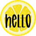 Hello Lemon Sign Decoe-4091-Dh 18 Wood Round