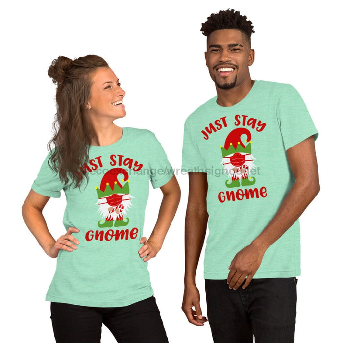Just Stay Gnome For Christmas Shirt - DecoExchange