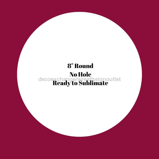 Set Of 25 8 Round Sublimation Blank Dei-026 Metal Sign