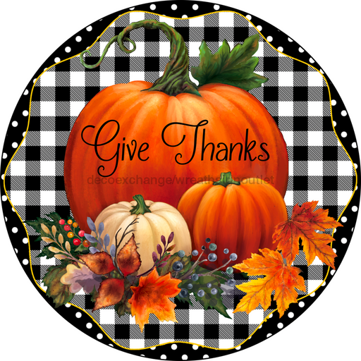 Wreath Sign, Give Thanks, Fall Pumpkin Sign, 10" Round Metal Sign DECOE-724, Sign For Wreath, DecoExchange - DecoExchange